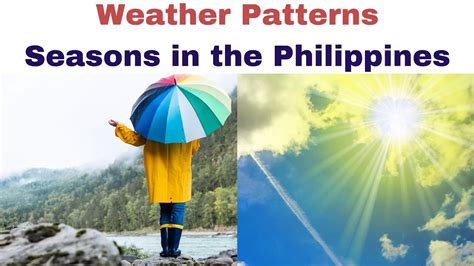 Weather Seasons in the Philippines .